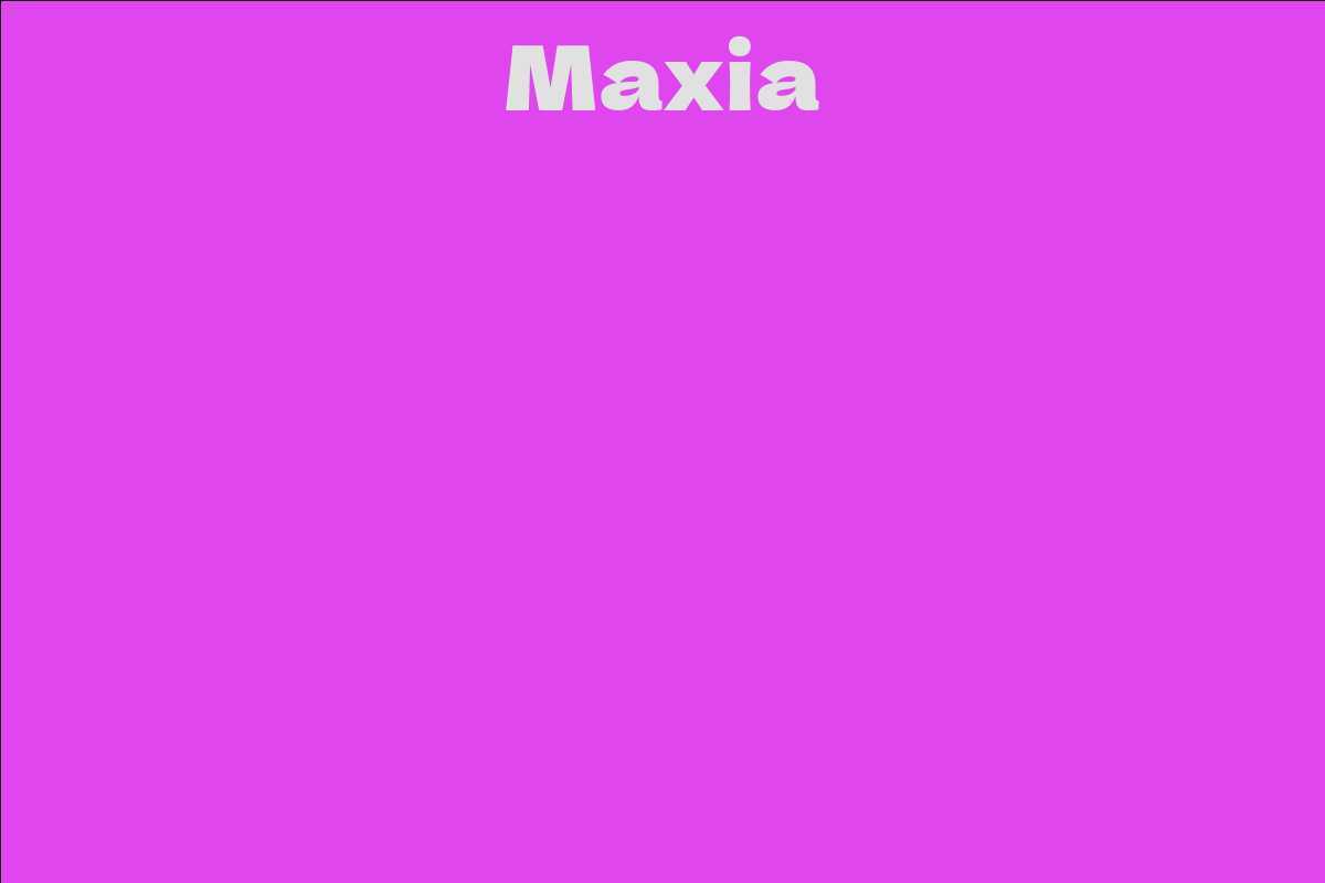 Maxia