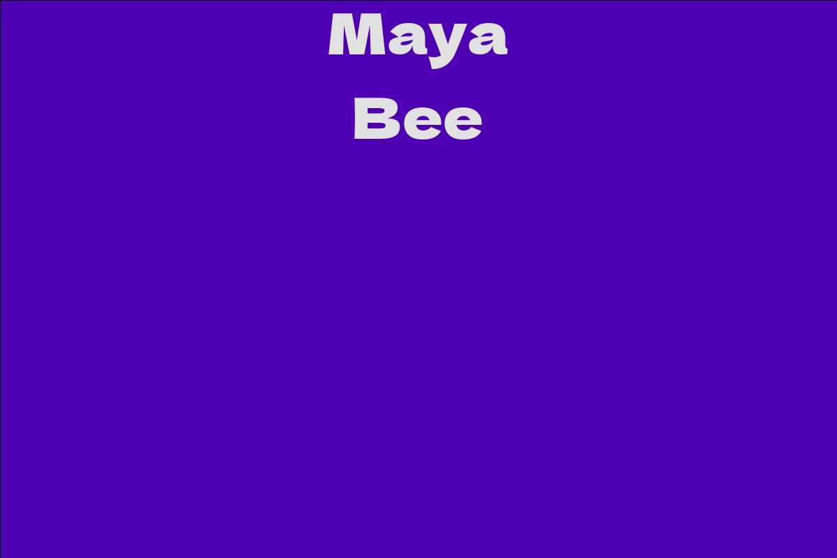 Maya Bee