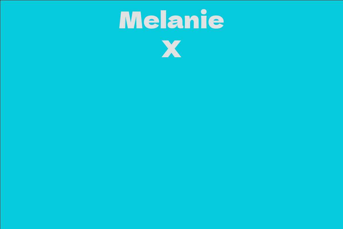 Melanie X