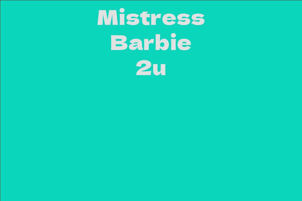Mistress Barbie 2u