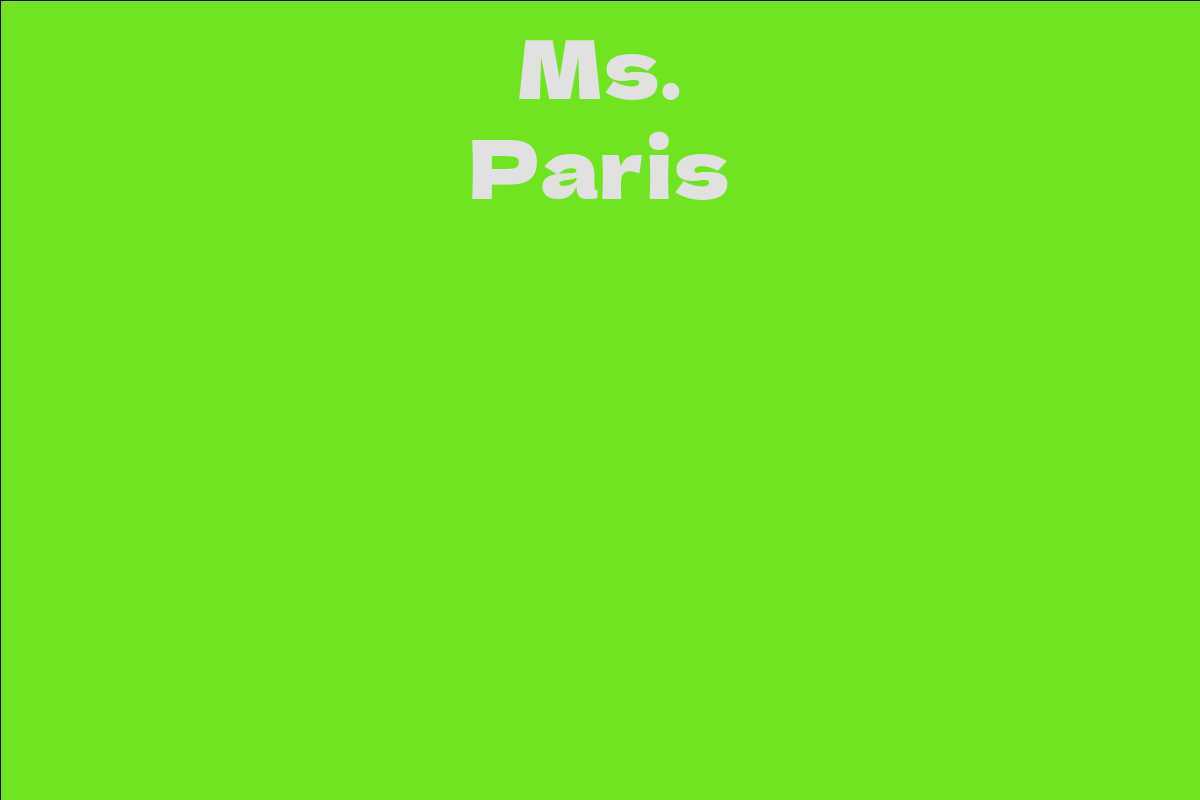 Ms. Paris