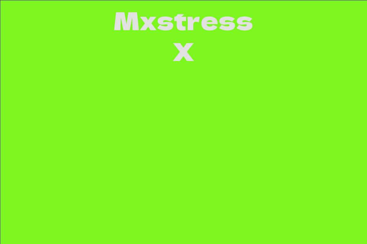 Mxstress X