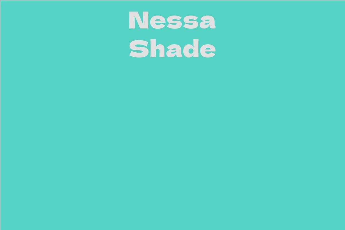Nessa Shade