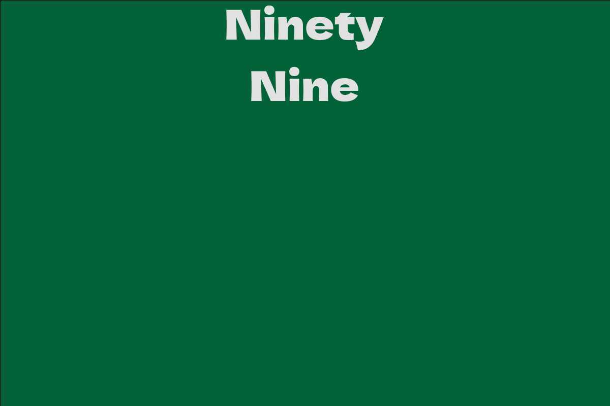 Ninety Nine