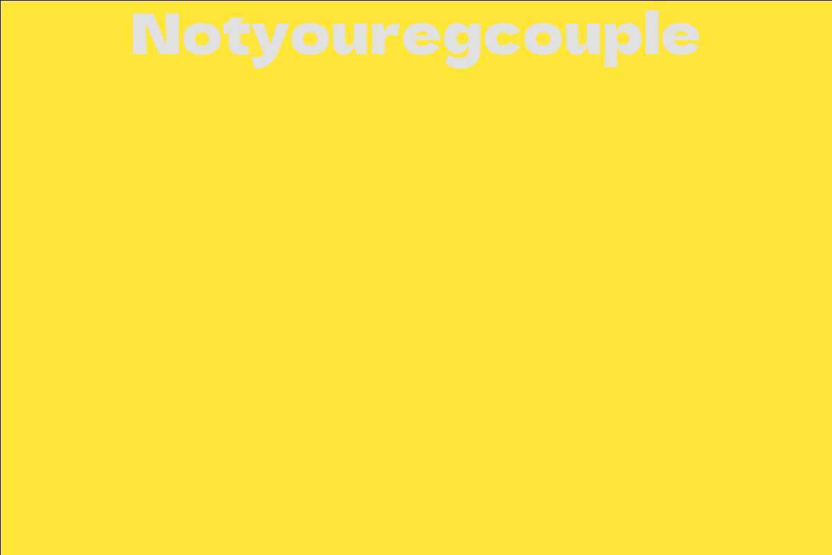 Notyouregcouple