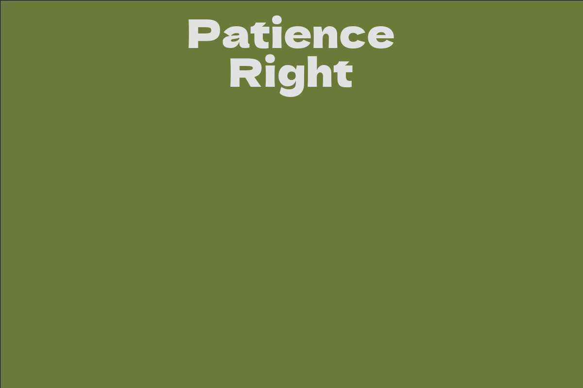 Patience Right