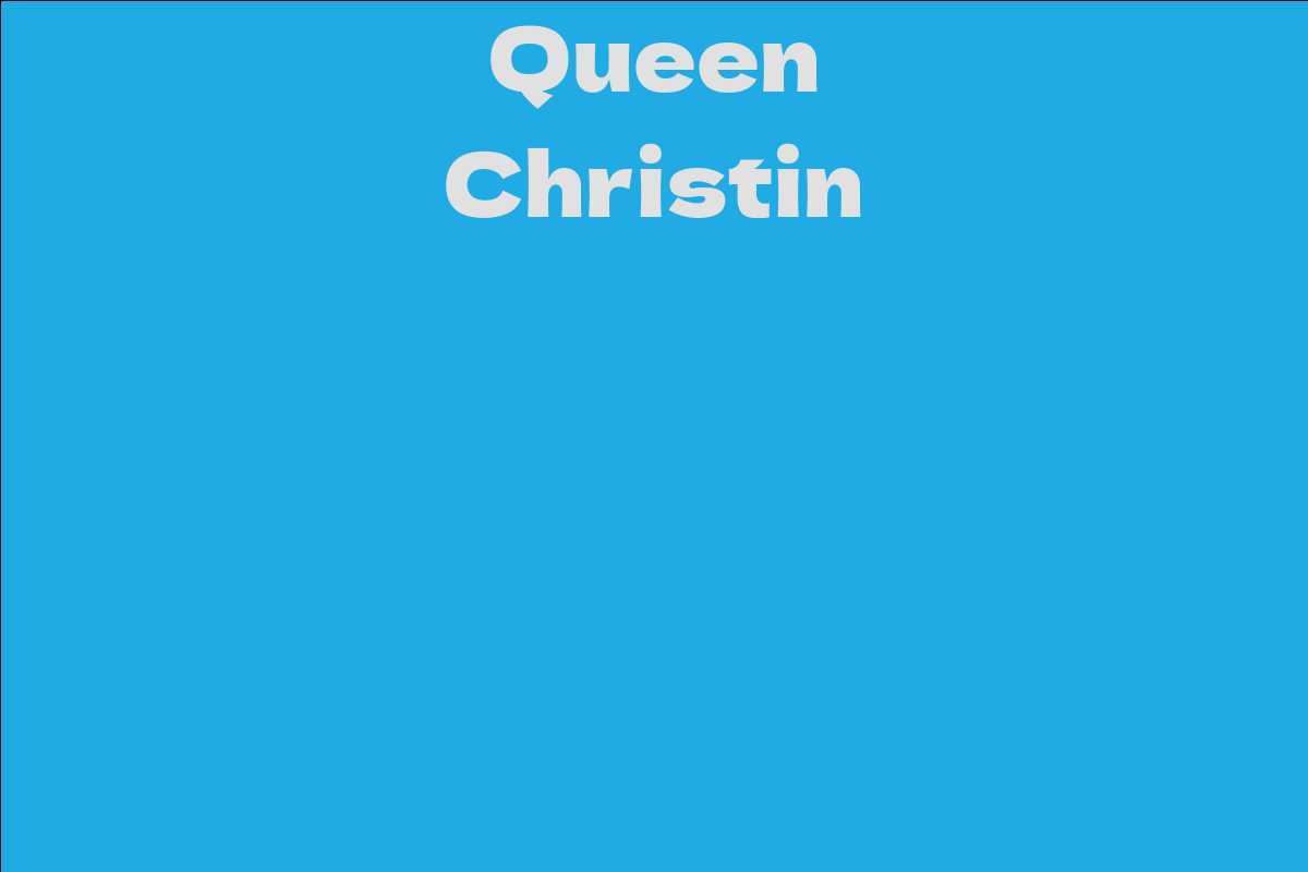 Queen Christin