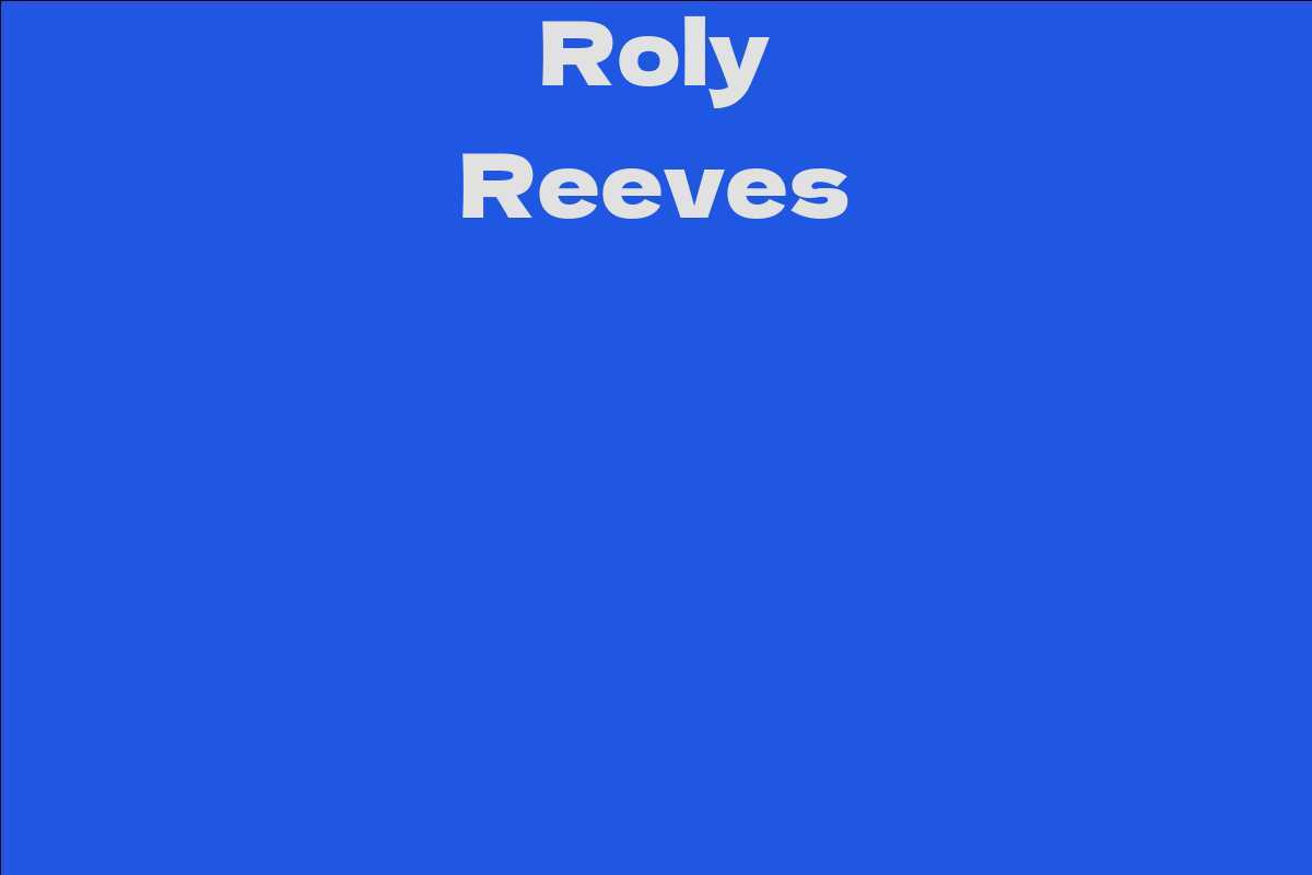 Roly Reeves
