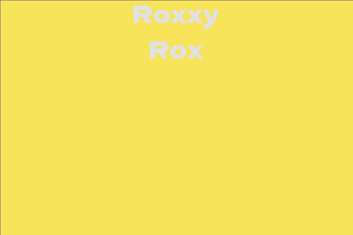 Roxxy Rox