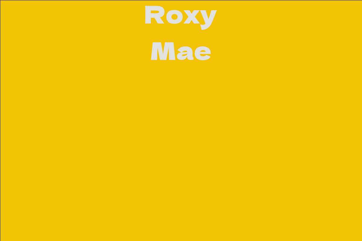 Roxy Mae
