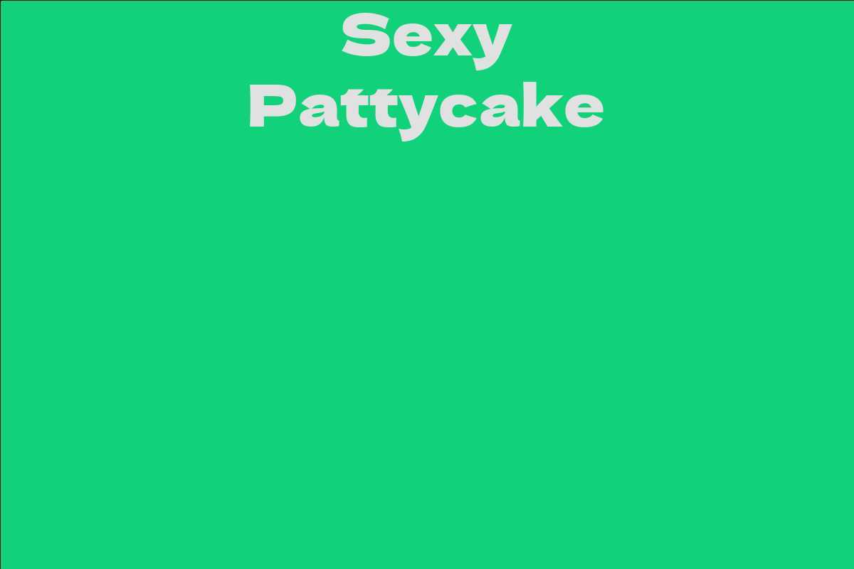 Sexy Pattycake