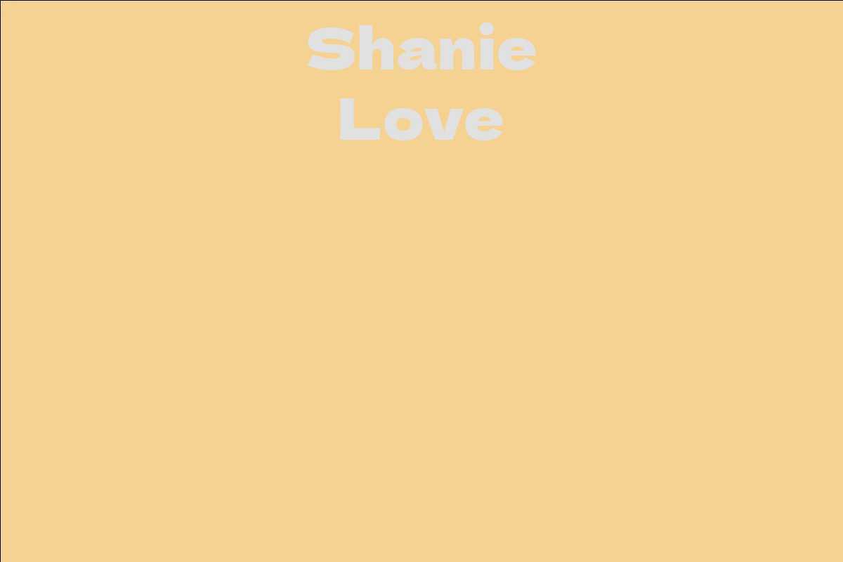 Shanie Love