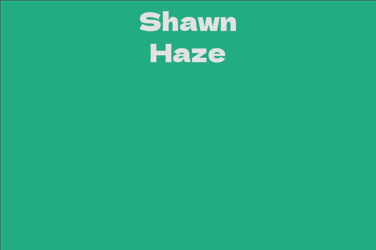 Shawn Haze