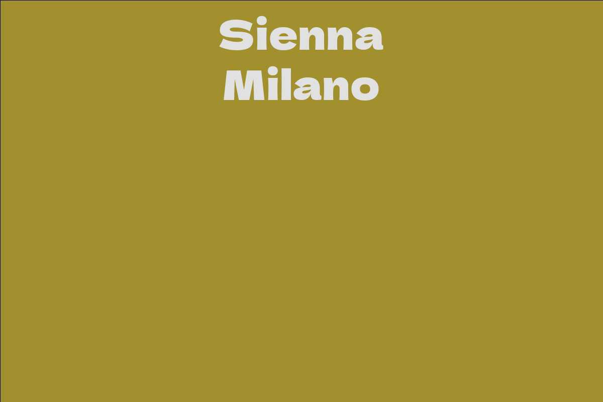 Sienna Milano