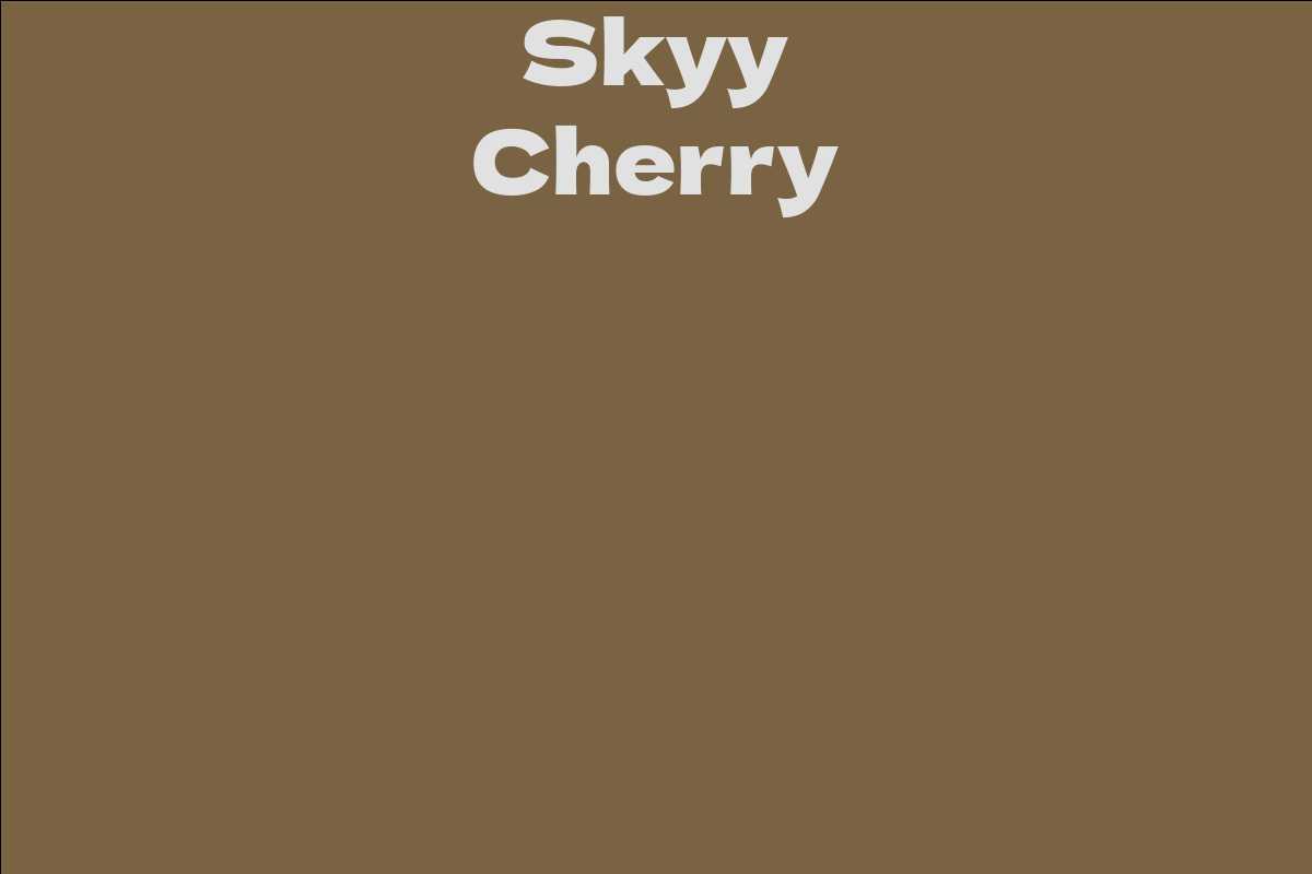 Skyy Cherry