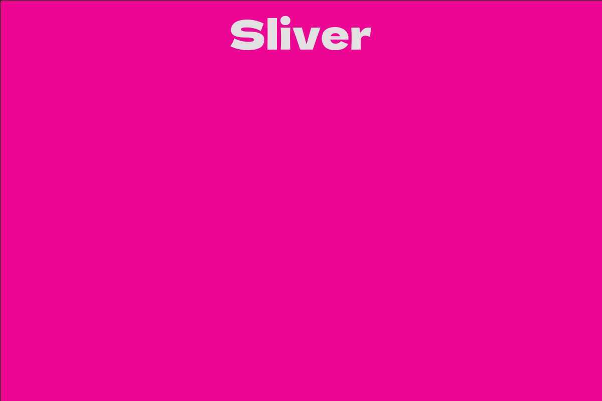 Sliver