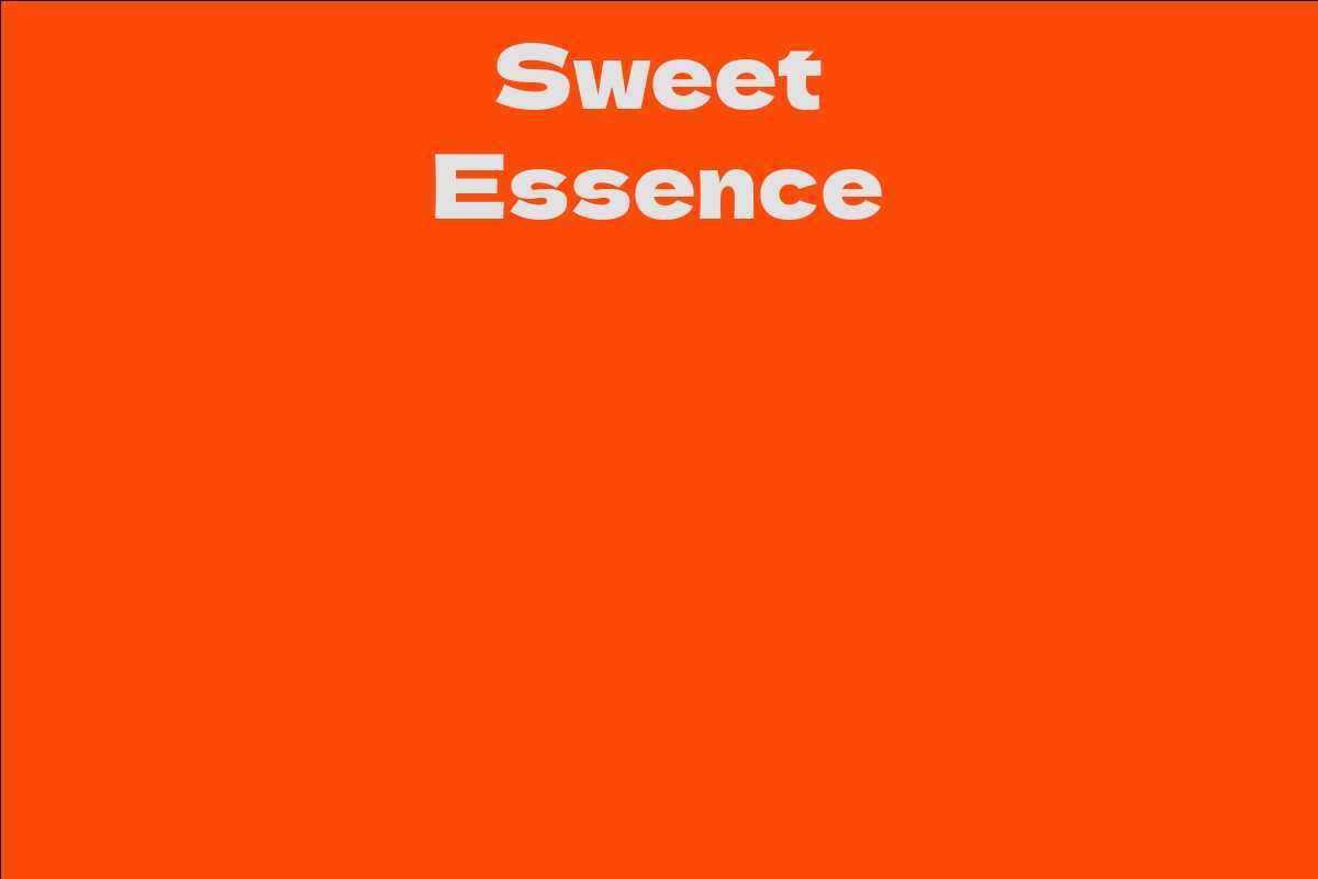 Sweet Essence