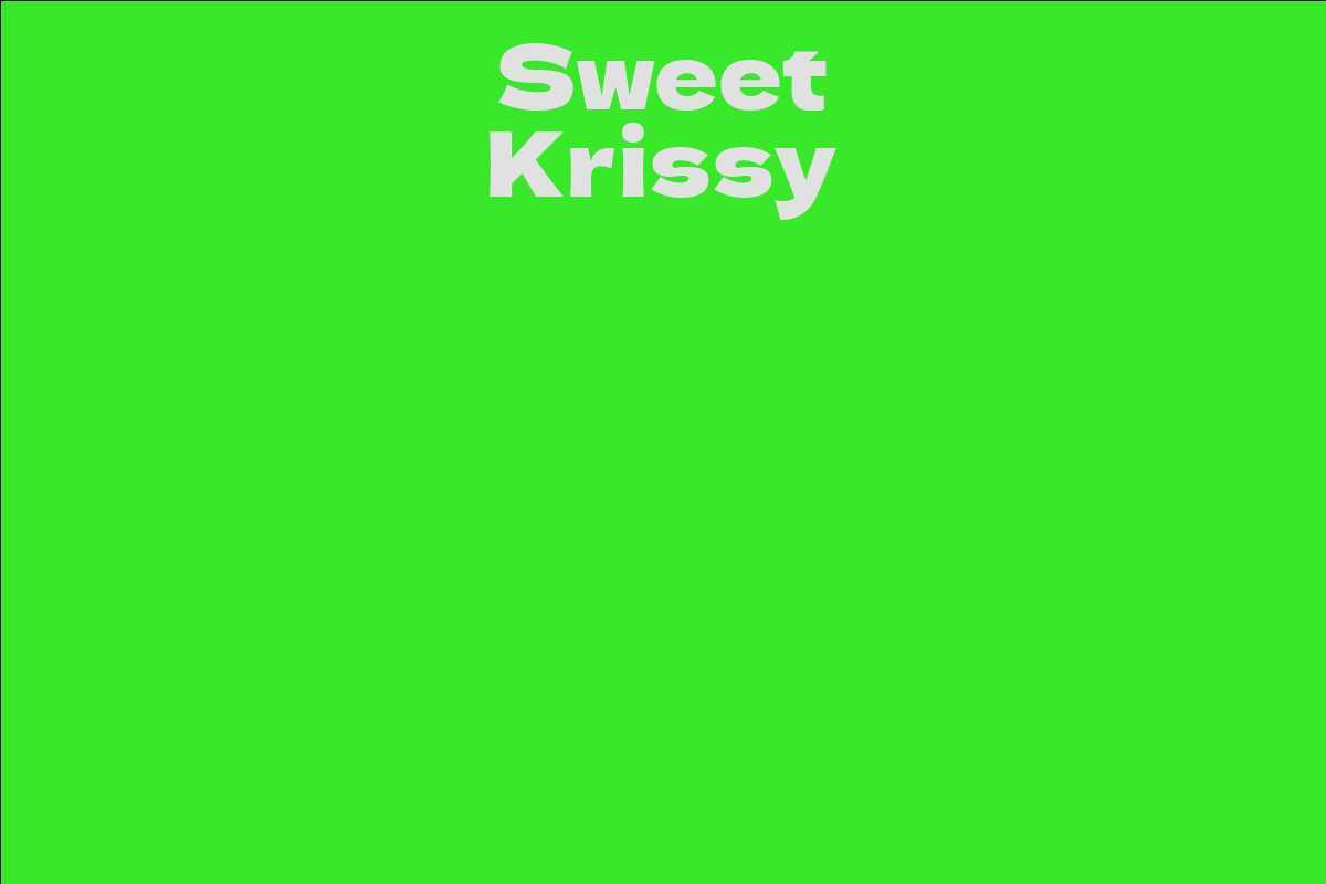 Sweet Krissy
