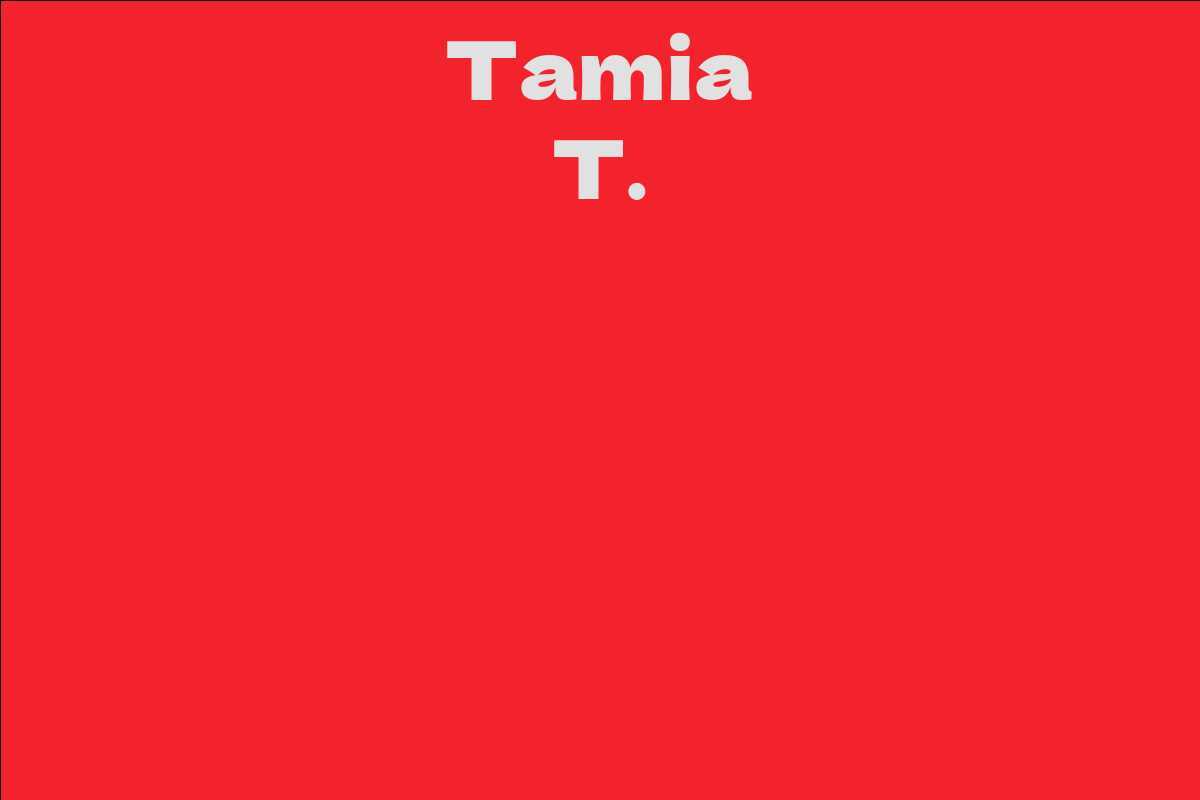 Tamia T.