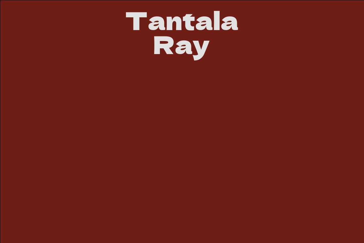 Tantala Ray