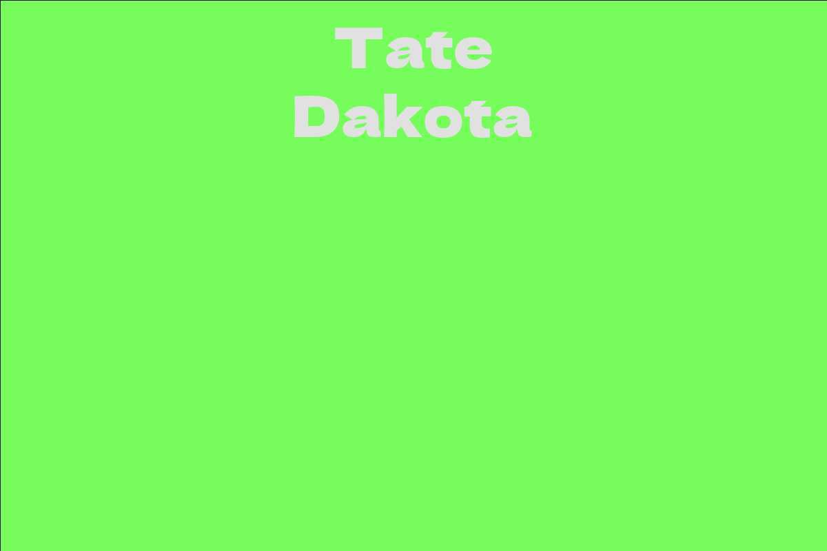 Tate Dakota
