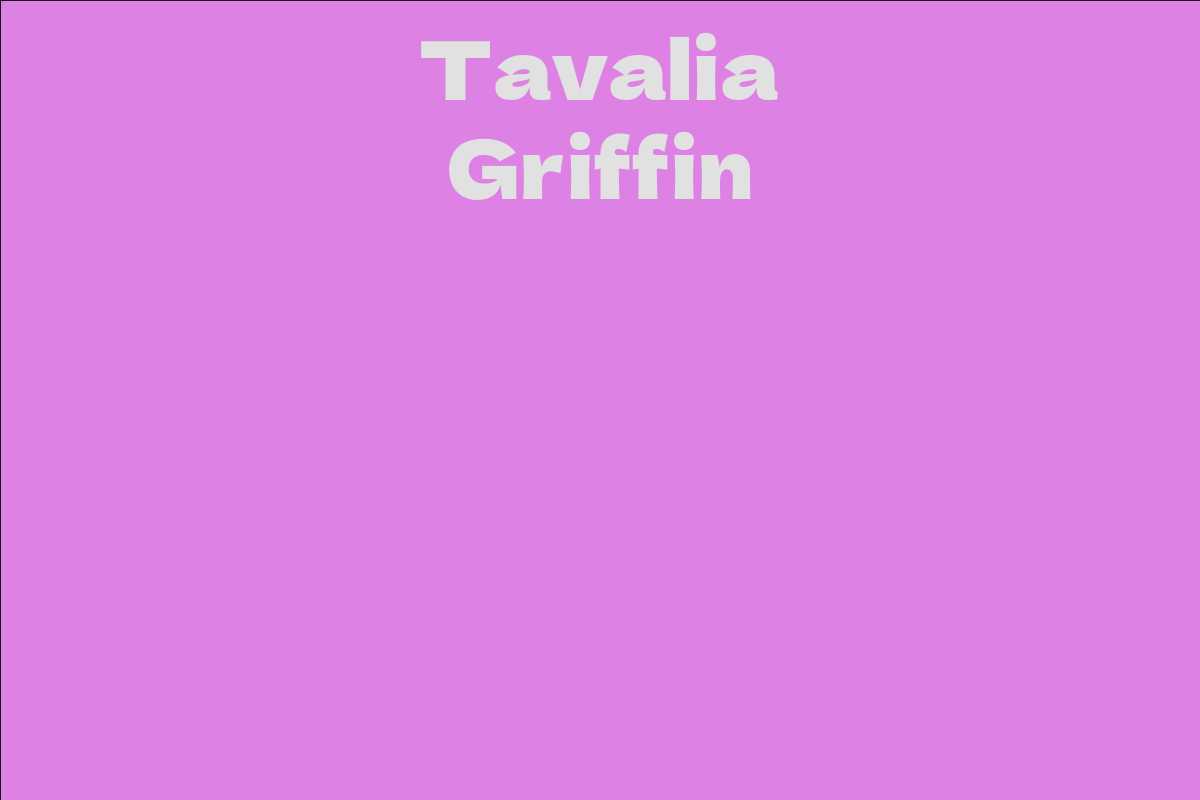 Tavalia Griffin