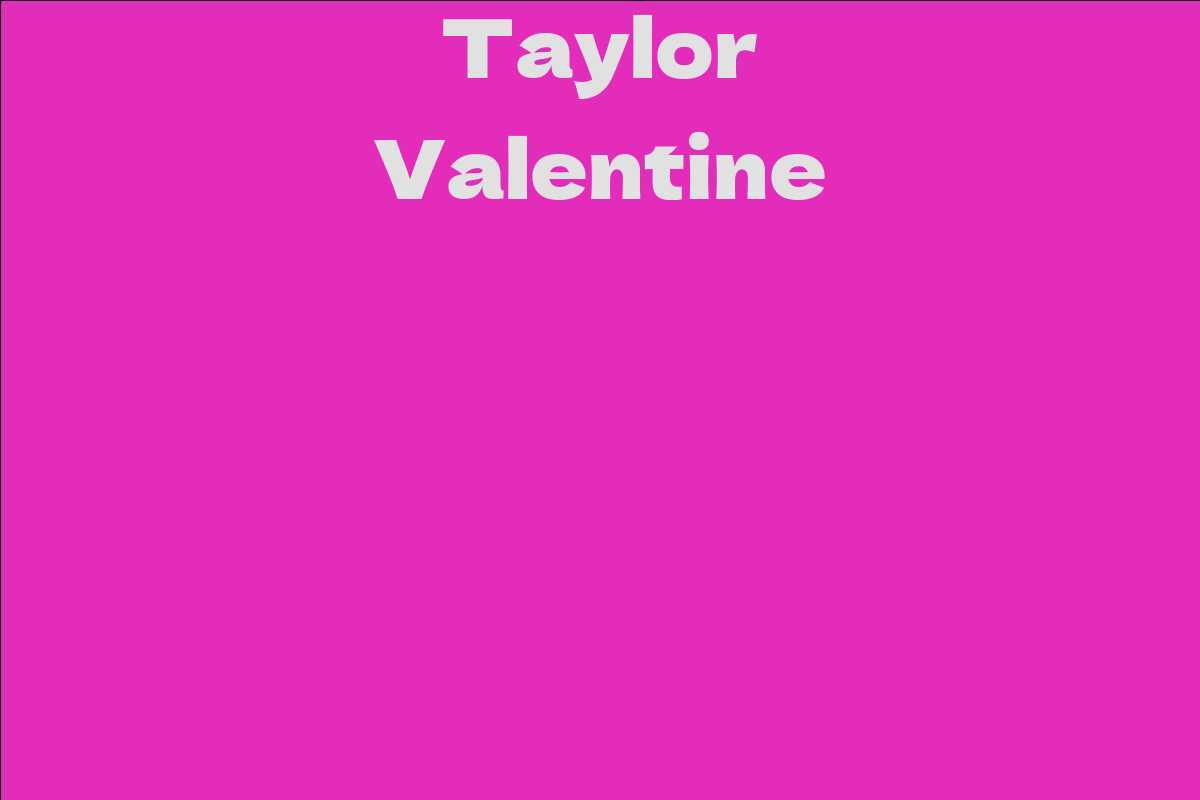Taylor Valentine