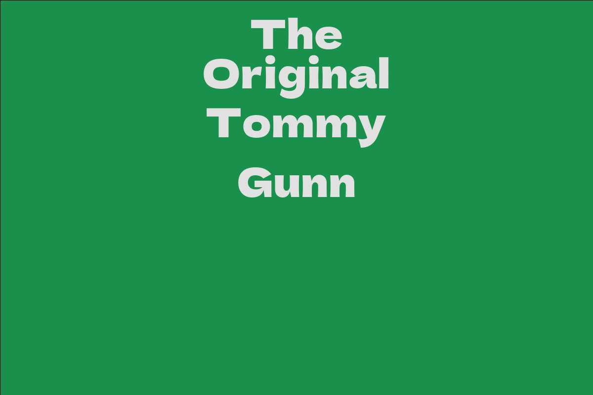 The Original Tommy Gunn