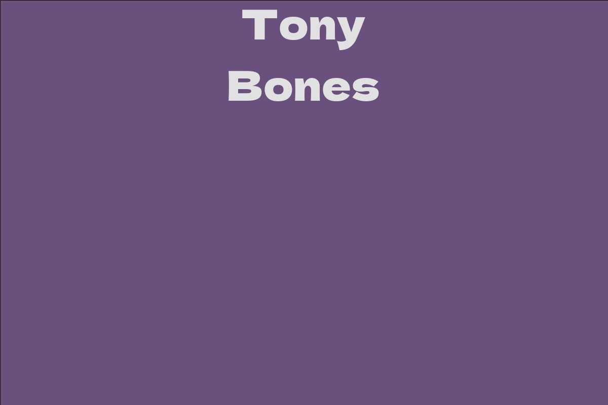 Tony Bones