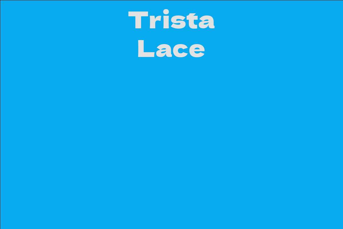 Trista Lace