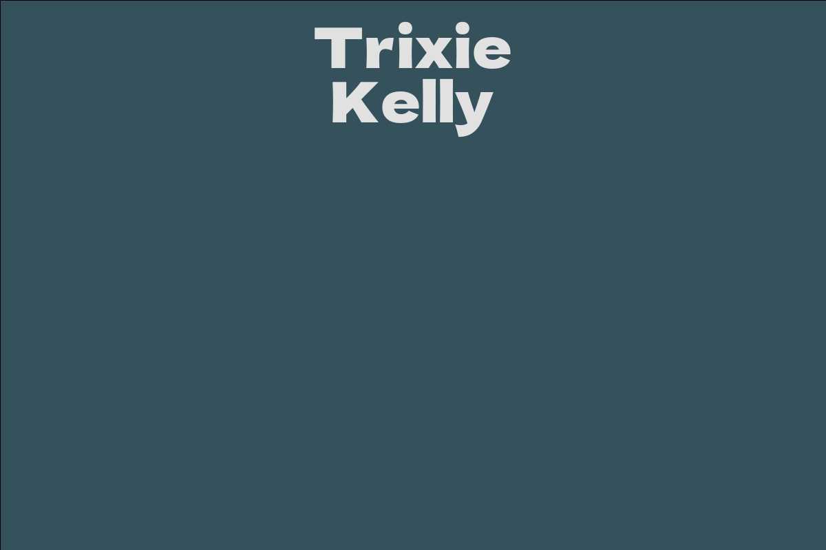 Trixie Kelly