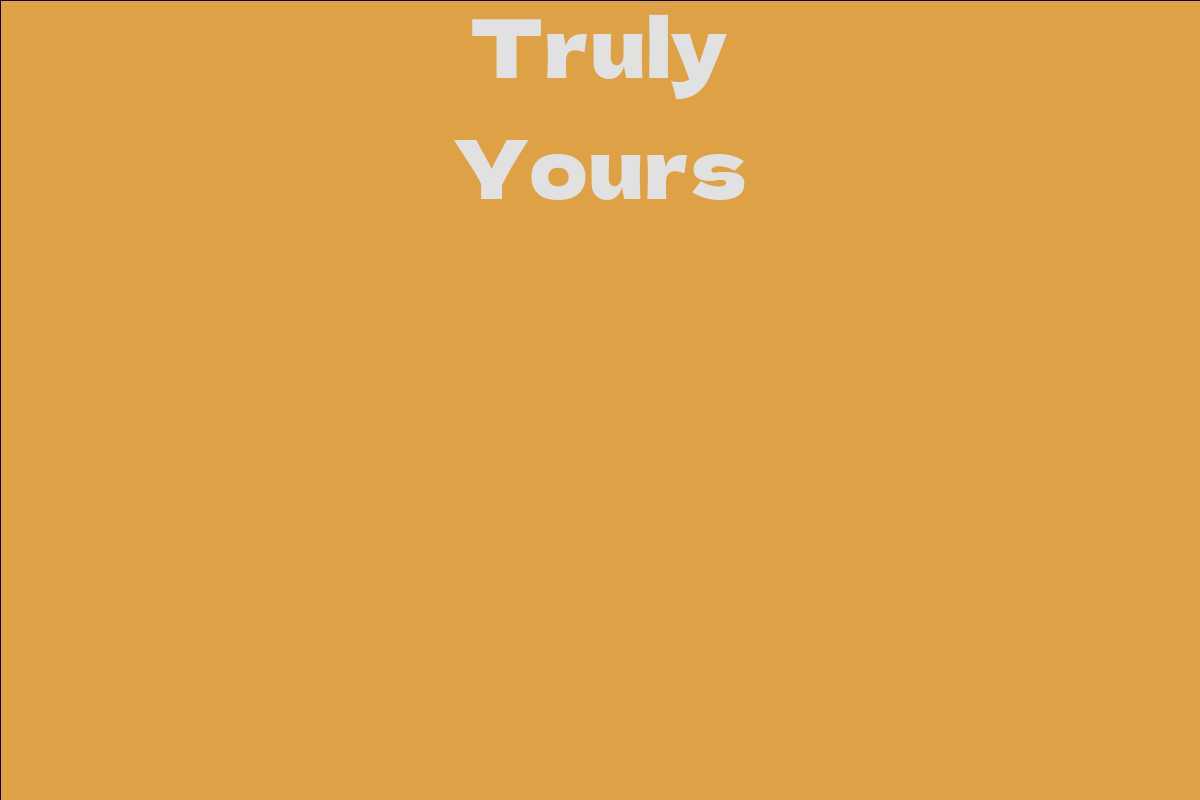 Truly Yours