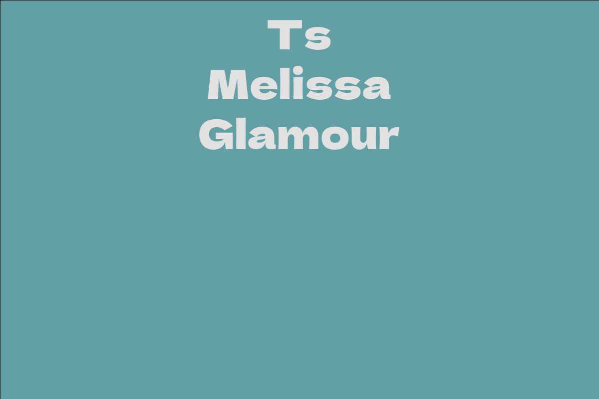 Ts Melissa Glamour