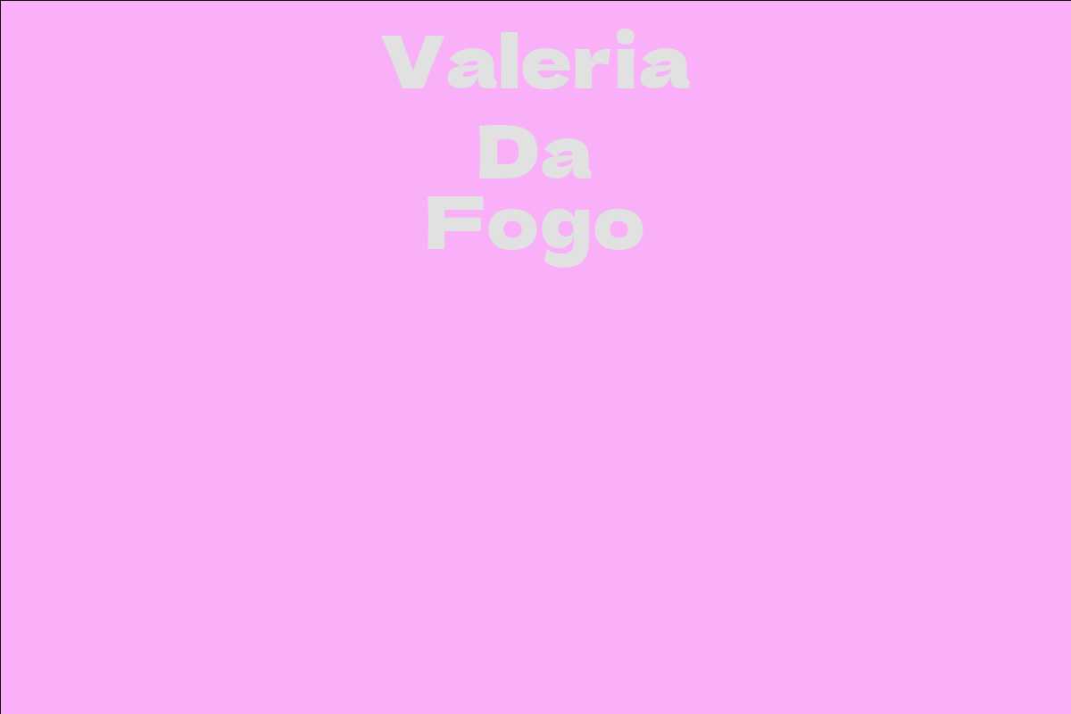 Valeria Da Fogo