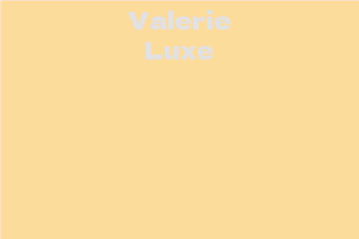 Valerie Luxe
