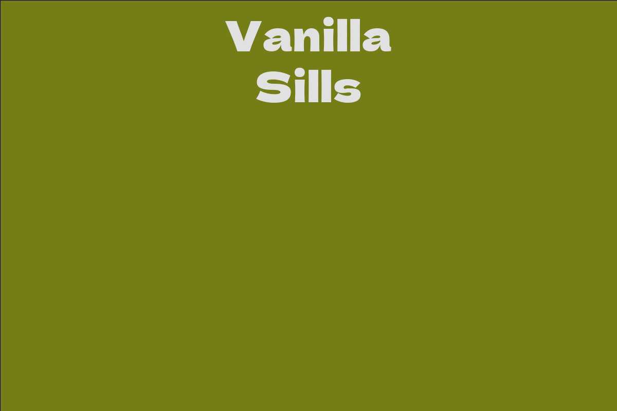 Vanilla Sills