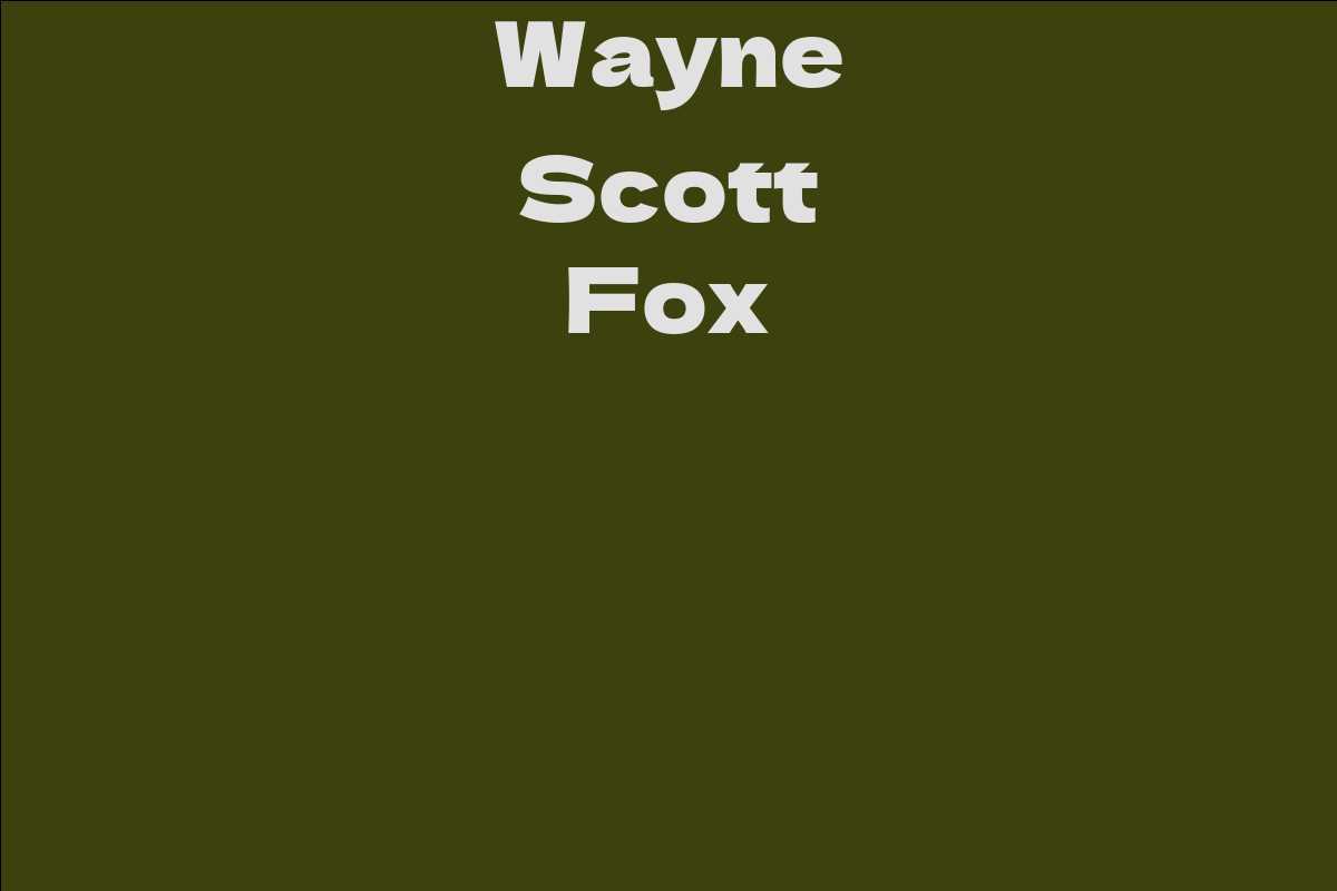 Wayne Scott Fox