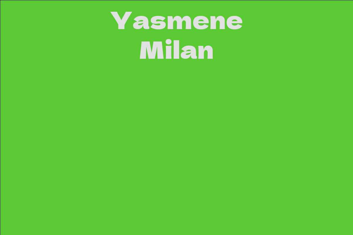 Yasmene Milan