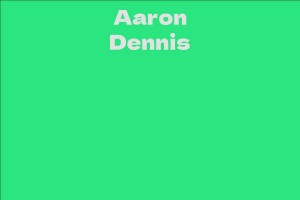 Aaron Dennis