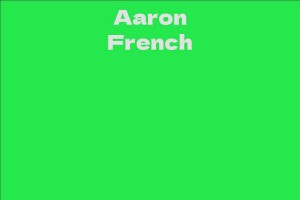 Aaron French