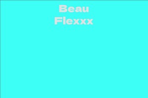 Beau Flexxx