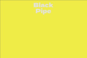 Black Pipe