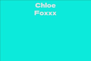 Chloe Foxxx