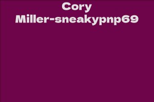 Cory Miller-sneakypnp69