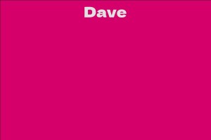 Dave