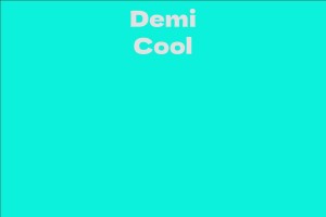 Demi Cool