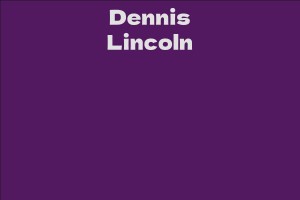 Dennis Lincoln