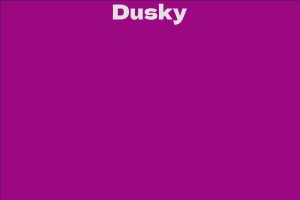 Dusky
