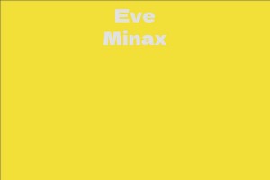 Eve Minax
