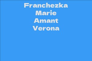 Franchezka Marie Amant Verona